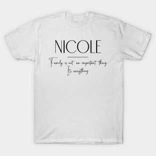 Nicole Family, Nicole Name, Nicole Middle Name T-Shirt